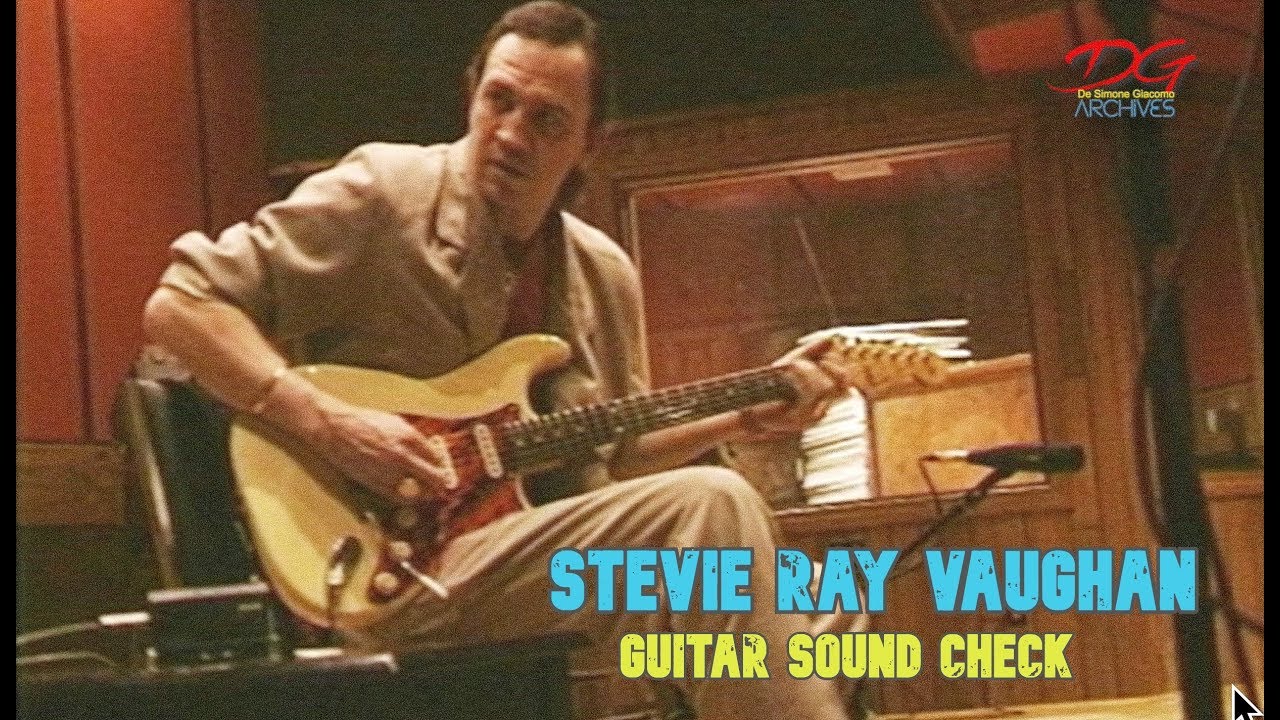 STEVIE RAY VAUGHAN - GUITAR SOUND CHECK