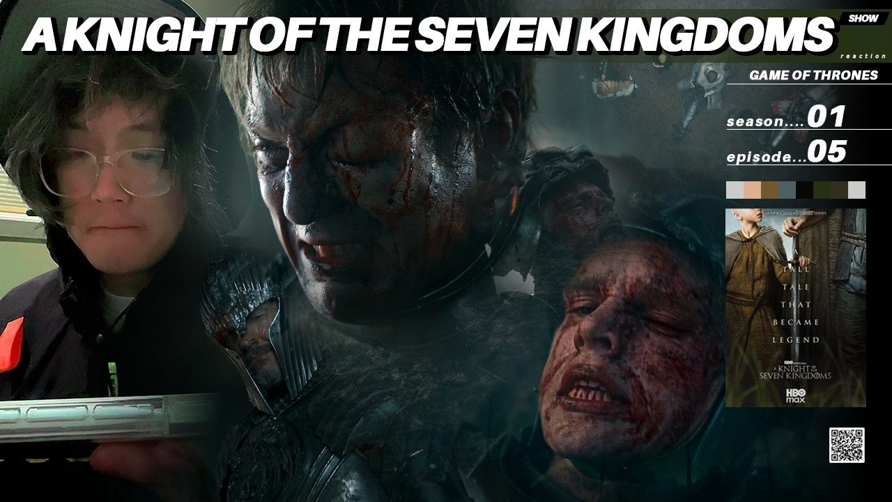 CHIVALRY,BUT AT WHAT COST?! |A Knight of the Seven Kingdoms 1x5 