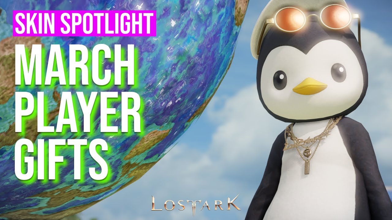 March Player Gifts Skin Spotlight - Lost Ark (4K)