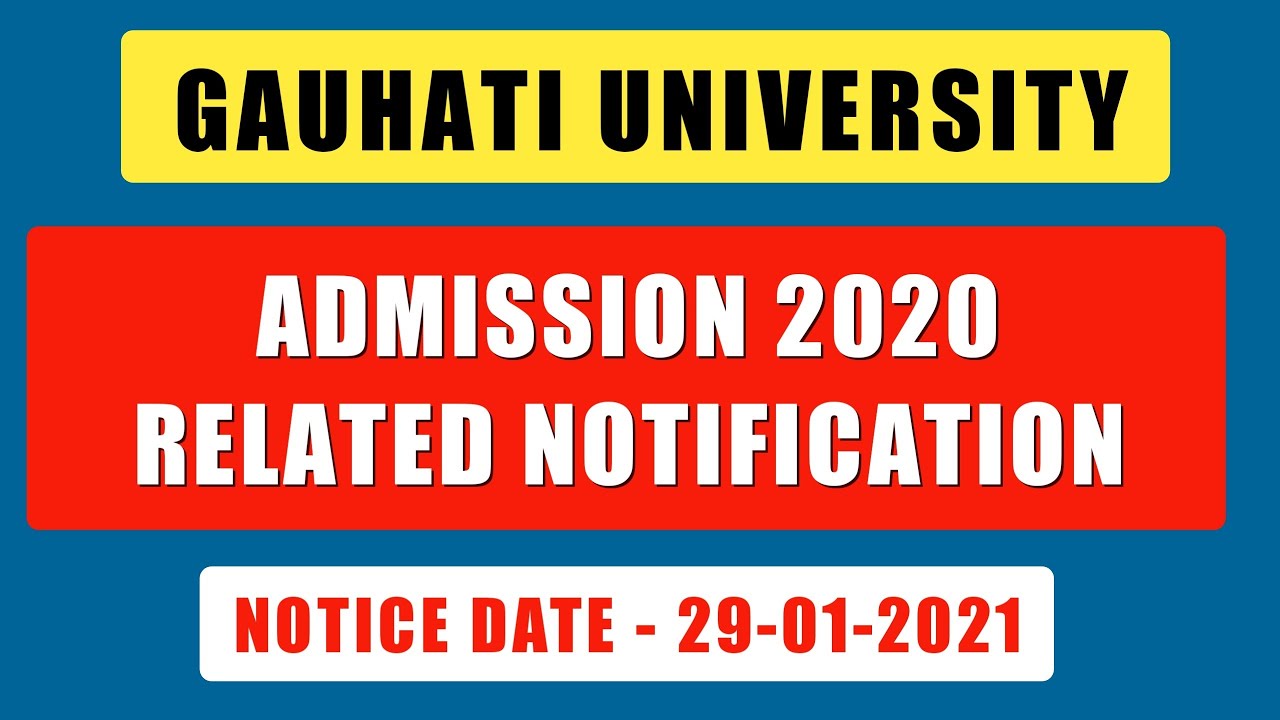 Gauhati University PG Admission 2020-21 in Affiliated Colleges & Admission Dates | GU PG Admission