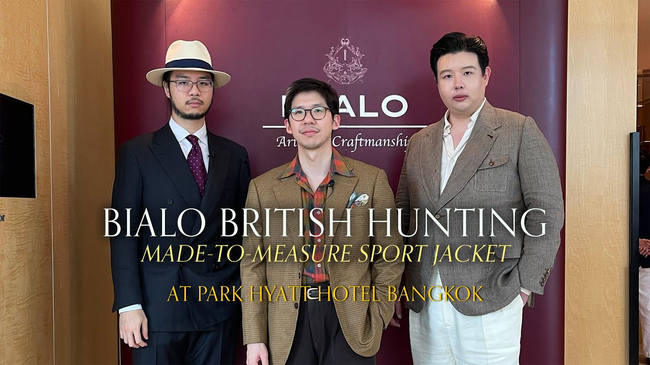 งานเปิดตัว British Sport Jacket แบบสั่งตัด MTM กับ BIALO ที่ Park Hyatt l SIGNORE CLOSET