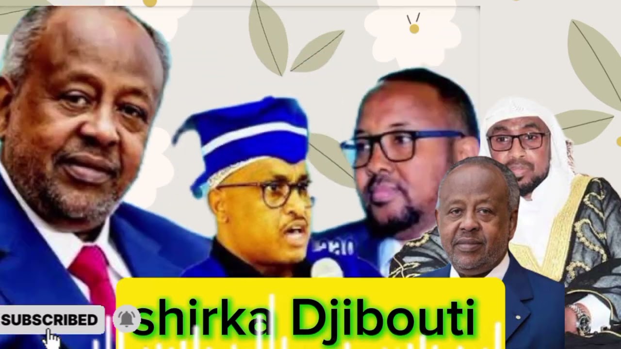 Puntland oo  ka  xanaaqday shirka Djibouti. Ee   ismacil.  Ku maamulayo somalia. 