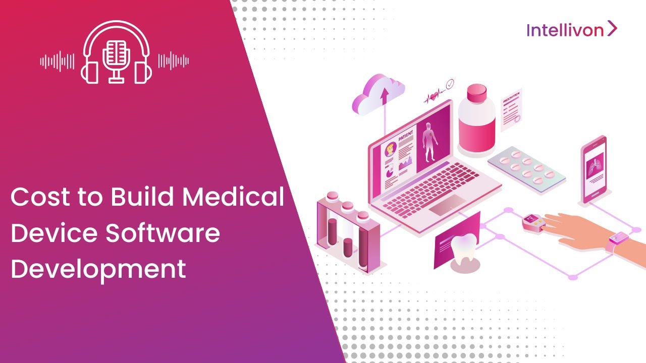 Cost to Build Medical Device Software Development [2025] | SaMD Development Cost Breakdown