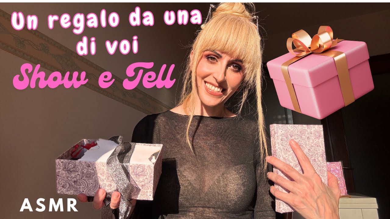 Un REGALO da UNA di VOI🎁💝 SHOW E TELL~ ASMR