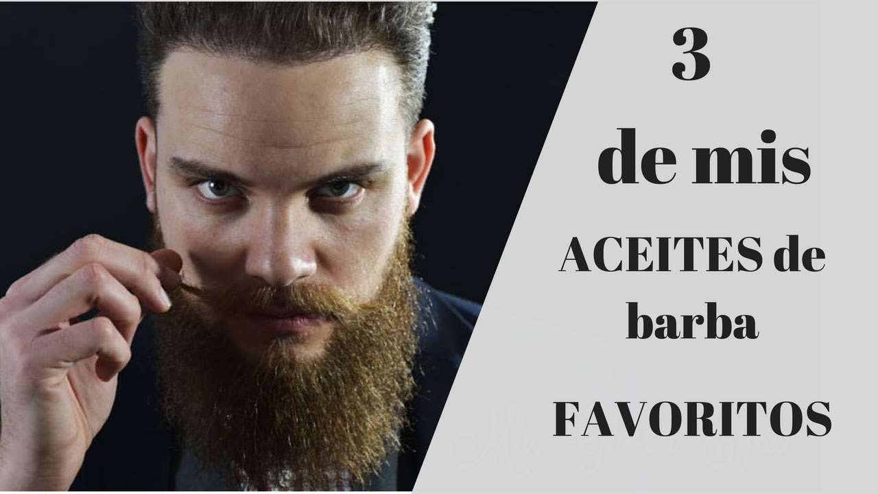 3 de mis ACEITES para BARBA favoritos