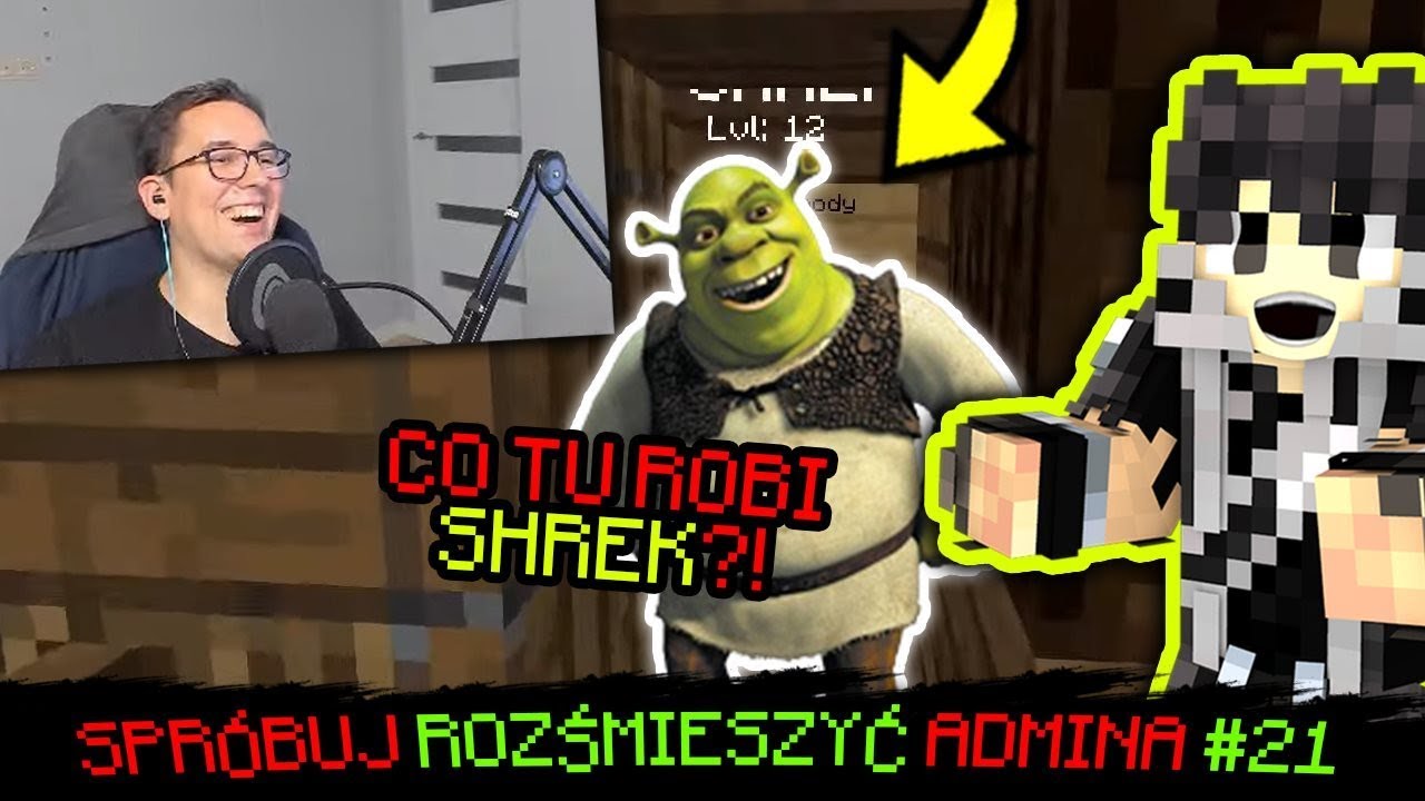 NAWET SHREKA ZROBILI! - SPRÓBUJ ROZŚMIESZYĆ ADMINA #21