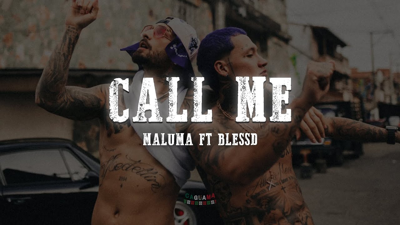 Maluma, Blessd - Call Me (Letra/Lyrics)