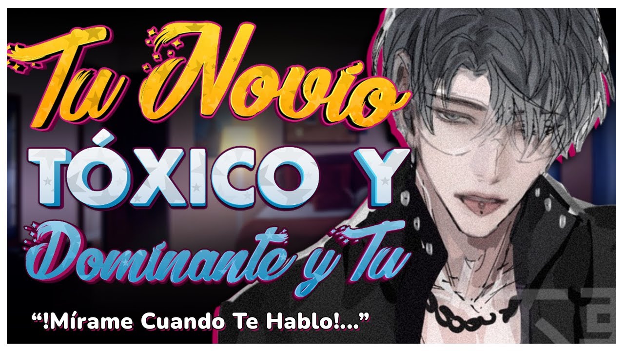 ASMR 🔥 Tu NOVIO TÓXICO Y Tu - M4F - ASMR Roleplay - ESPAÑOL.