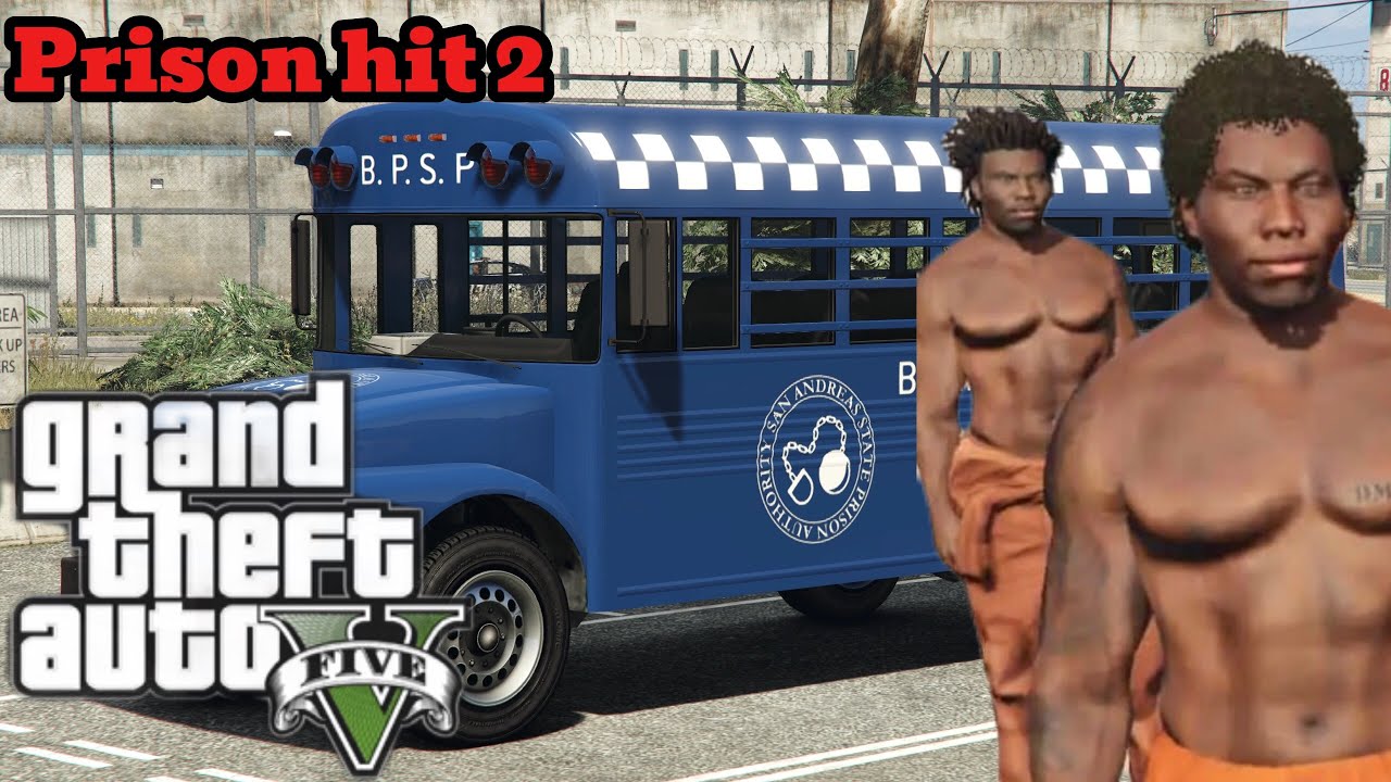 Prison Hit 2 GtaV Mission