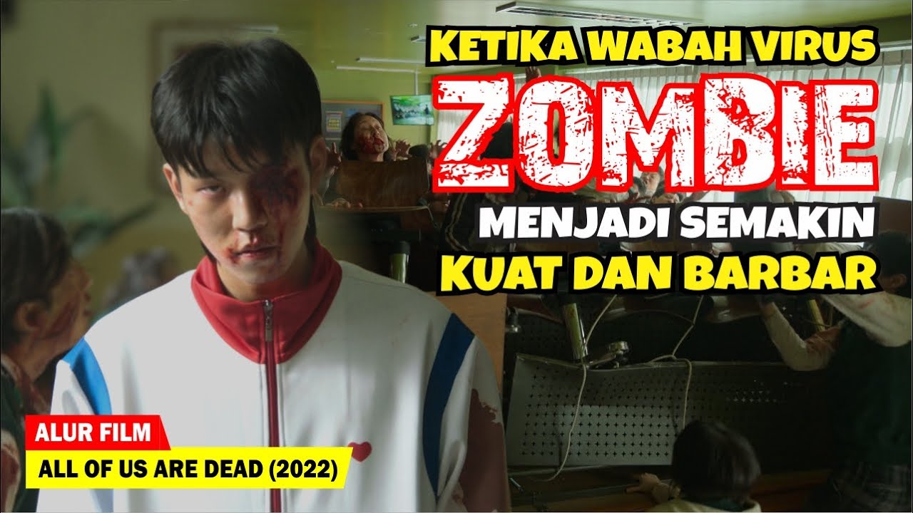 (PART 3) MUNCULNYA ZOMBIE BARU YANG JAUH LEBIH KUAT | Alur Cerita Film ALL OF US ARE DEAD (2022)