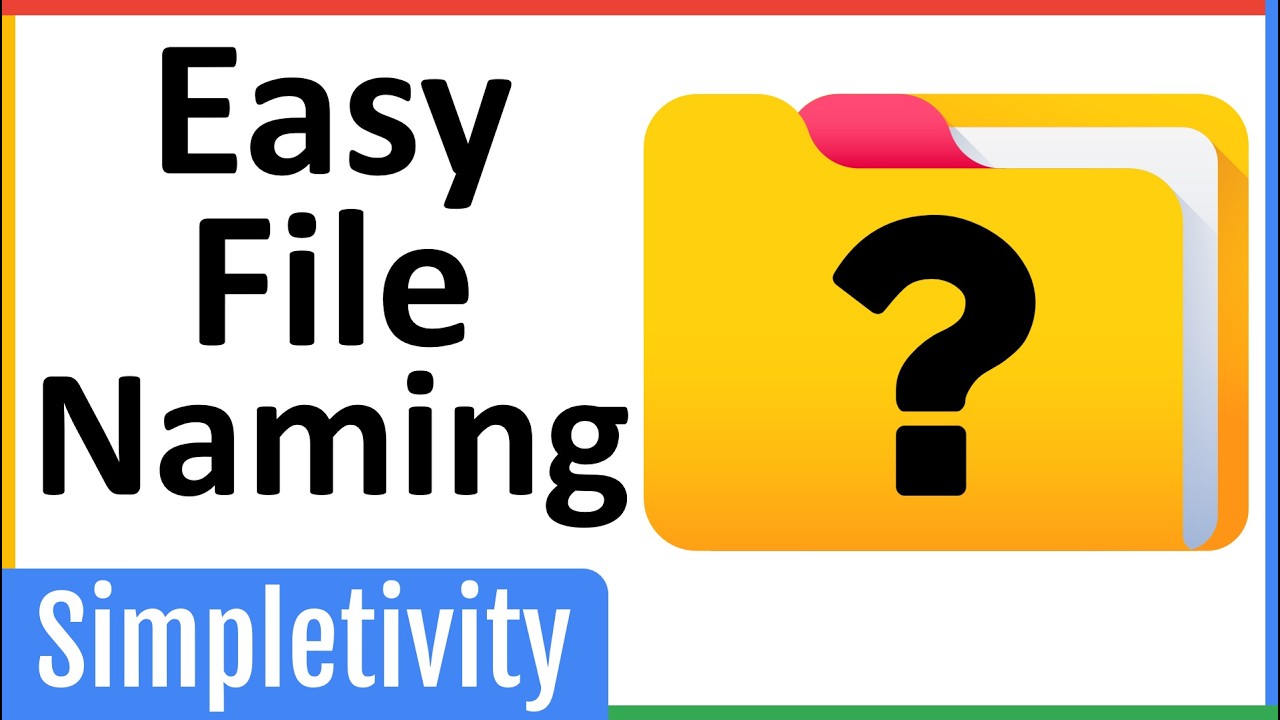 How to Name Your Files (Easy 3-Step Formula) 📁