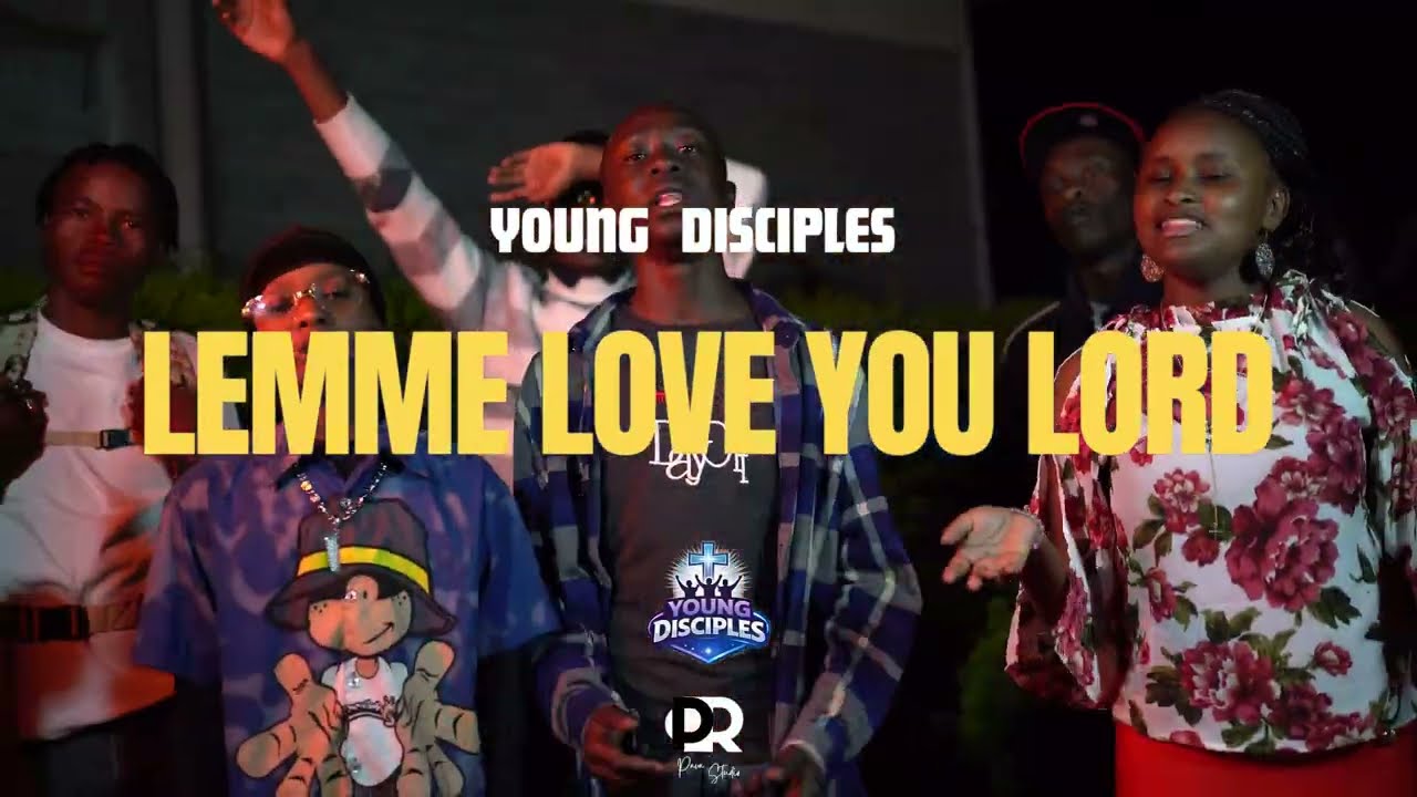 YOUNG DISCIPLES - LEMME LOVE YOU LORD! (Music Video)