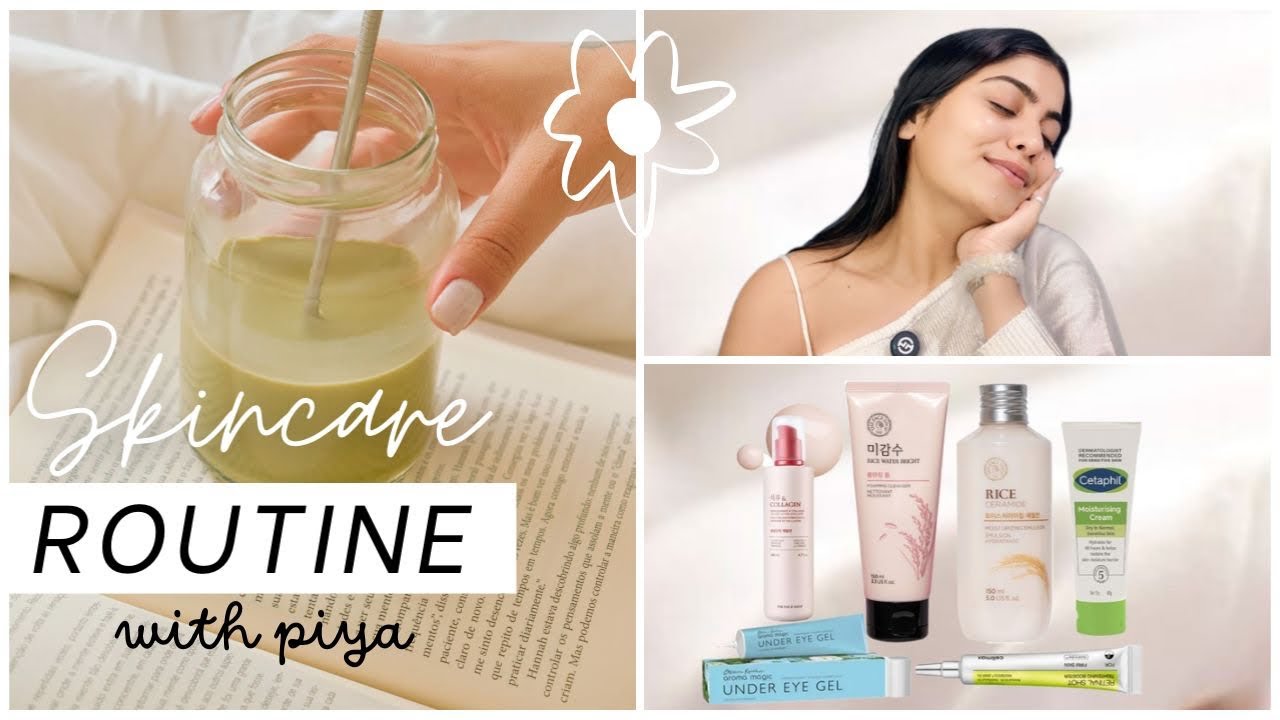 Skincare Routine with piya 