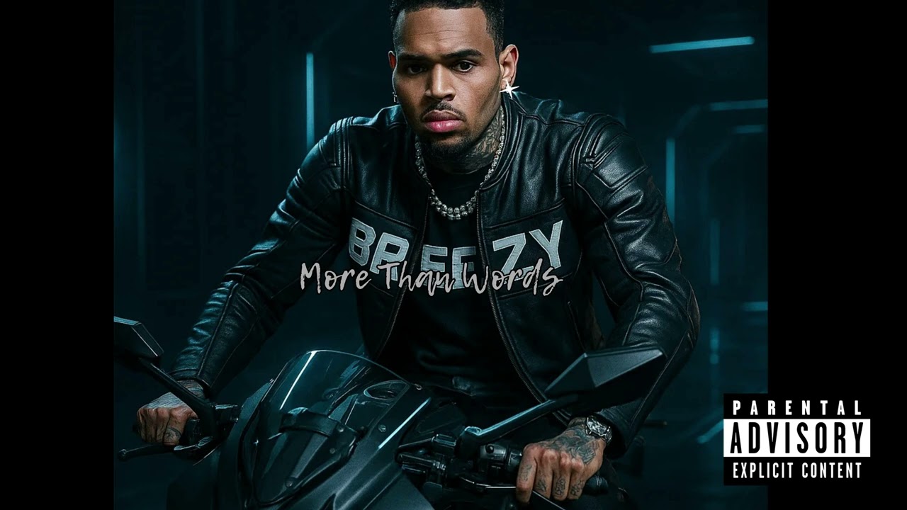 Chris Brown – More Than Words