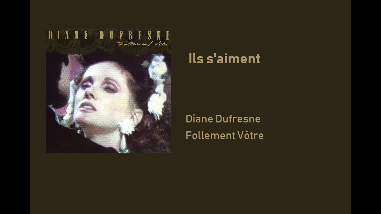 Diane Dufresne - Ils s'aiment