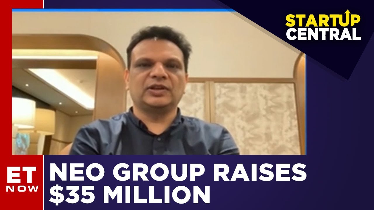 Neo Group Raises $35 Million From Peak XY Partners | Startup Central | ET Now