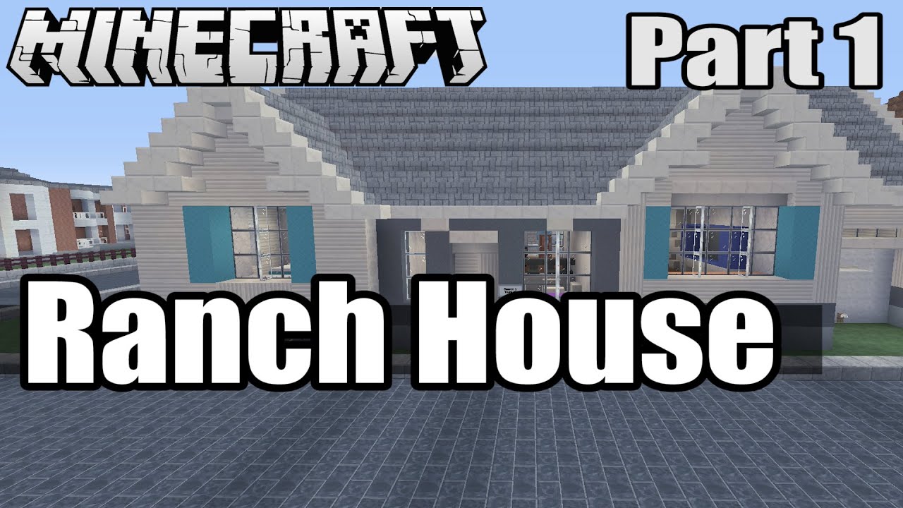 Let's Build a Ranch House Part 1 in Minecraft: House #1 S1