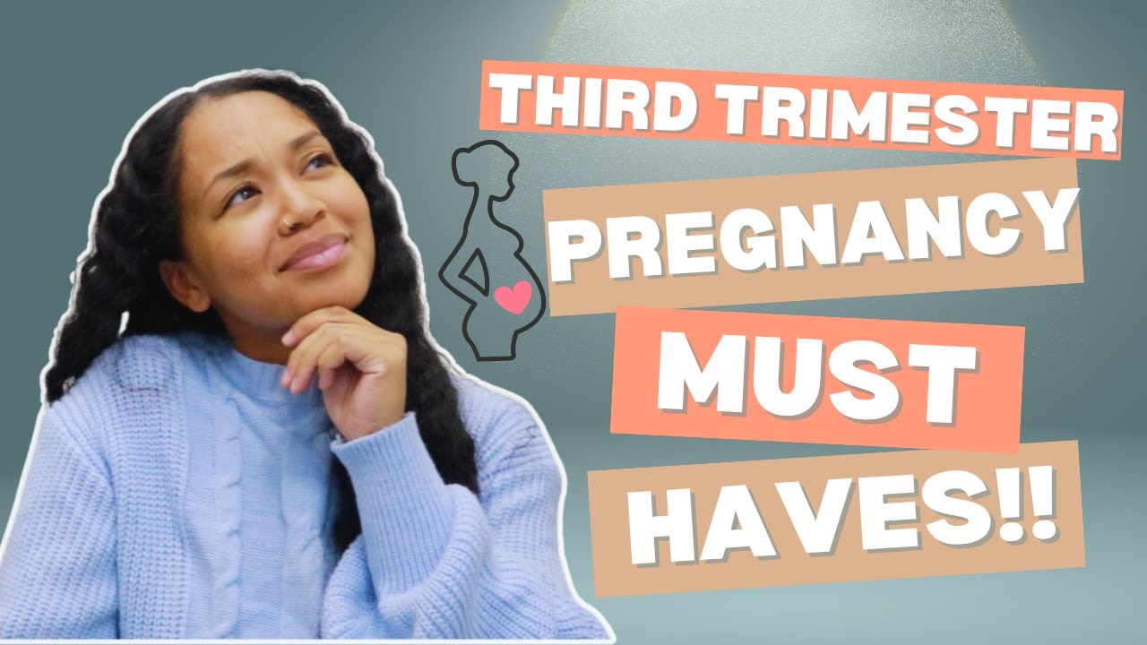 Pregnancy Must-Haves! | Third Trimester Pregnancy Essentials