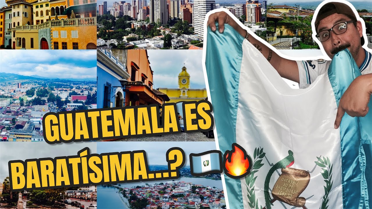 Las 5 ciudades MÁS BARATAS 🤑 para vivir en GUATEMALA 🇬🇹 | ME SORPRENDIÓ BASTANTE