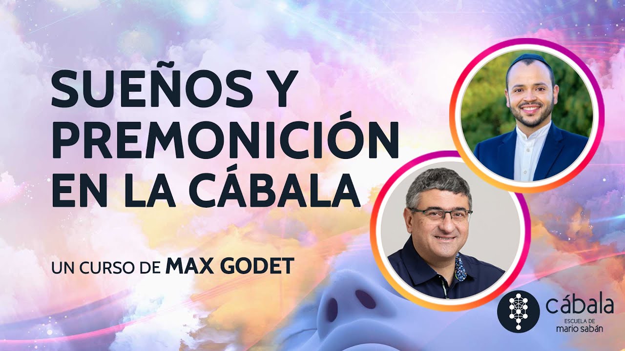 SUEÑOS y PREMONICIÓN en la Cábala ✨ Curso de Max Godet en Escuela Mario Sabán