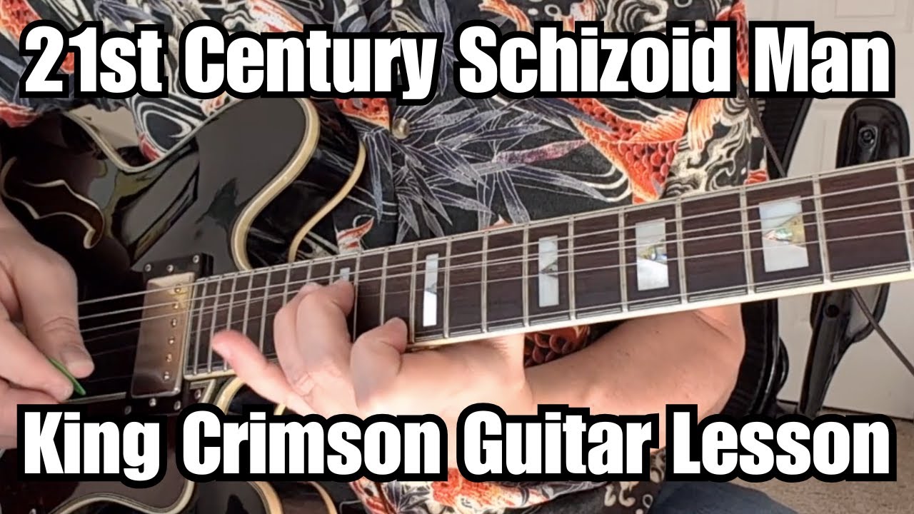 21st CENTURY SCHIZOID MAN Guitar Lesson KING CRIMSON w/TABS