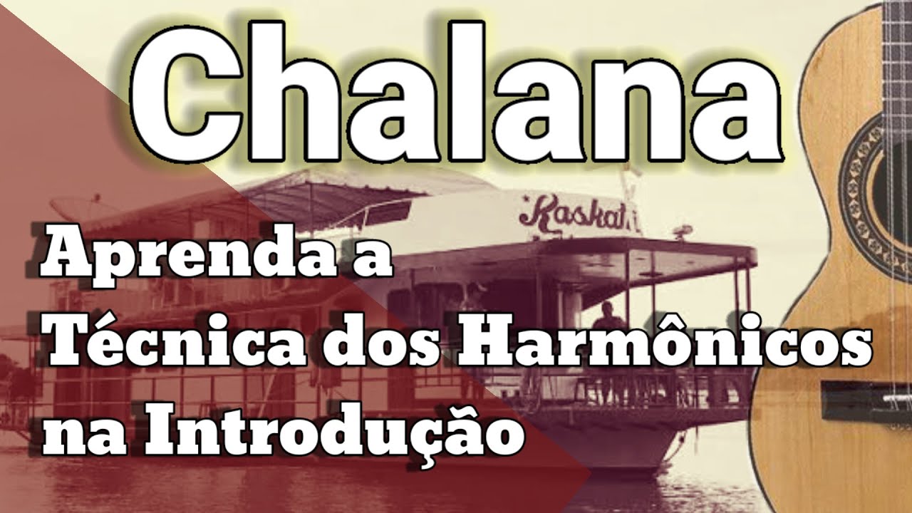 Vídeo Aula Chalana - Como Fazer Harmônicos na Viola Caipira