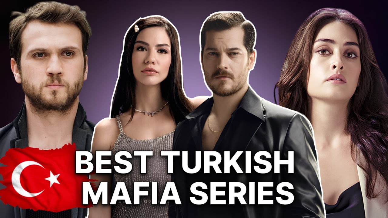 TOP 10 TURKISH MAFIA SERIES