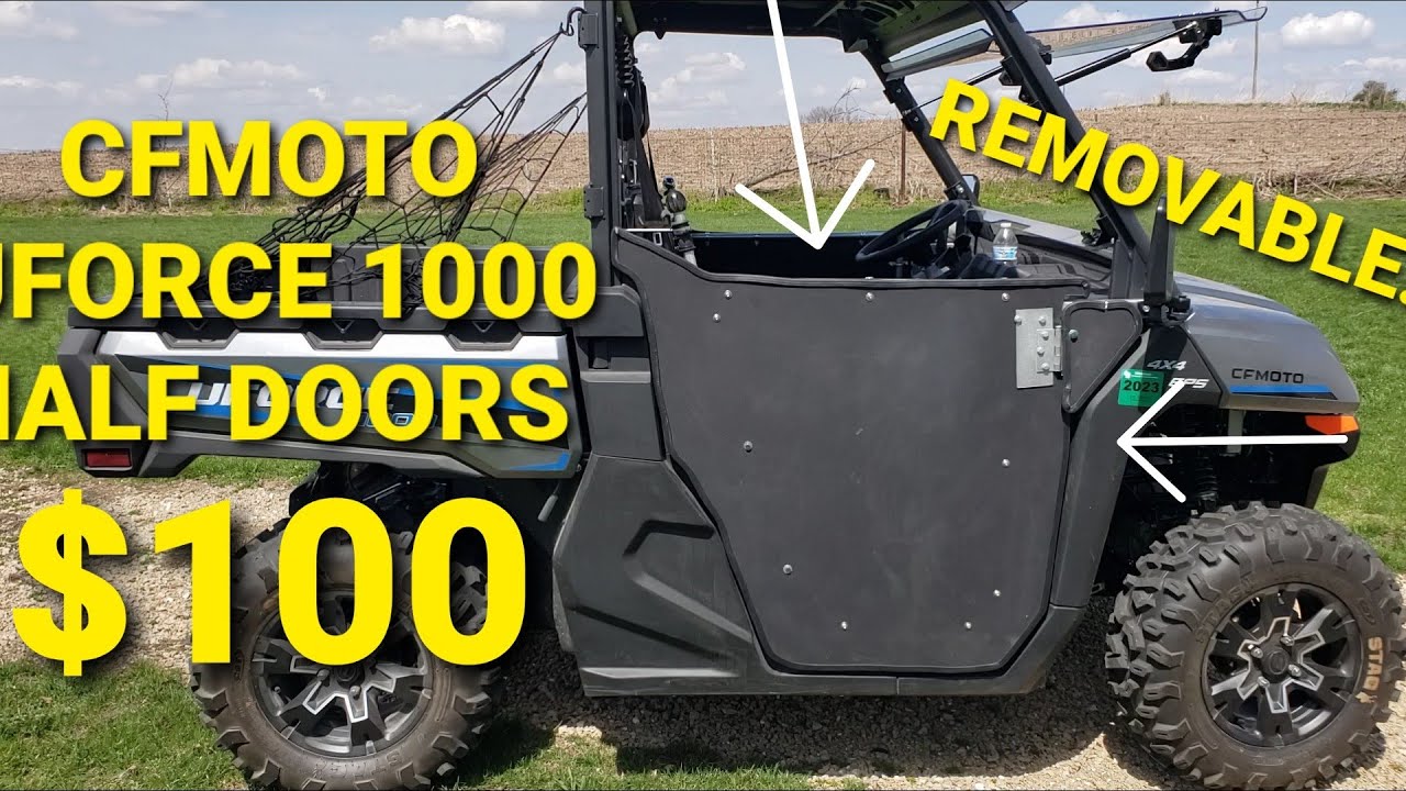 #63 CFMOTO UFORCE 1000 $100 Самодельные СЪЕМНЫЕ полудвери!