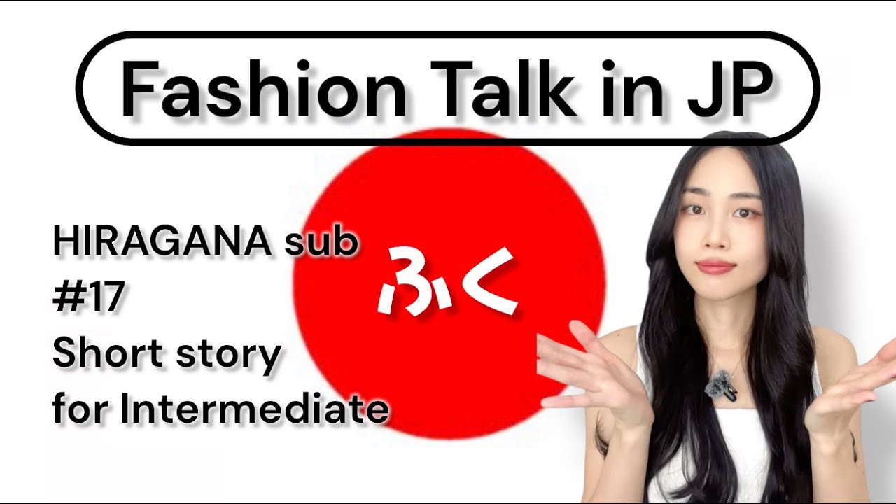 Fashion Talk in Japanese | Clothes & Style | Learn Japanese | Listening for  beginners Hiragana Sub
