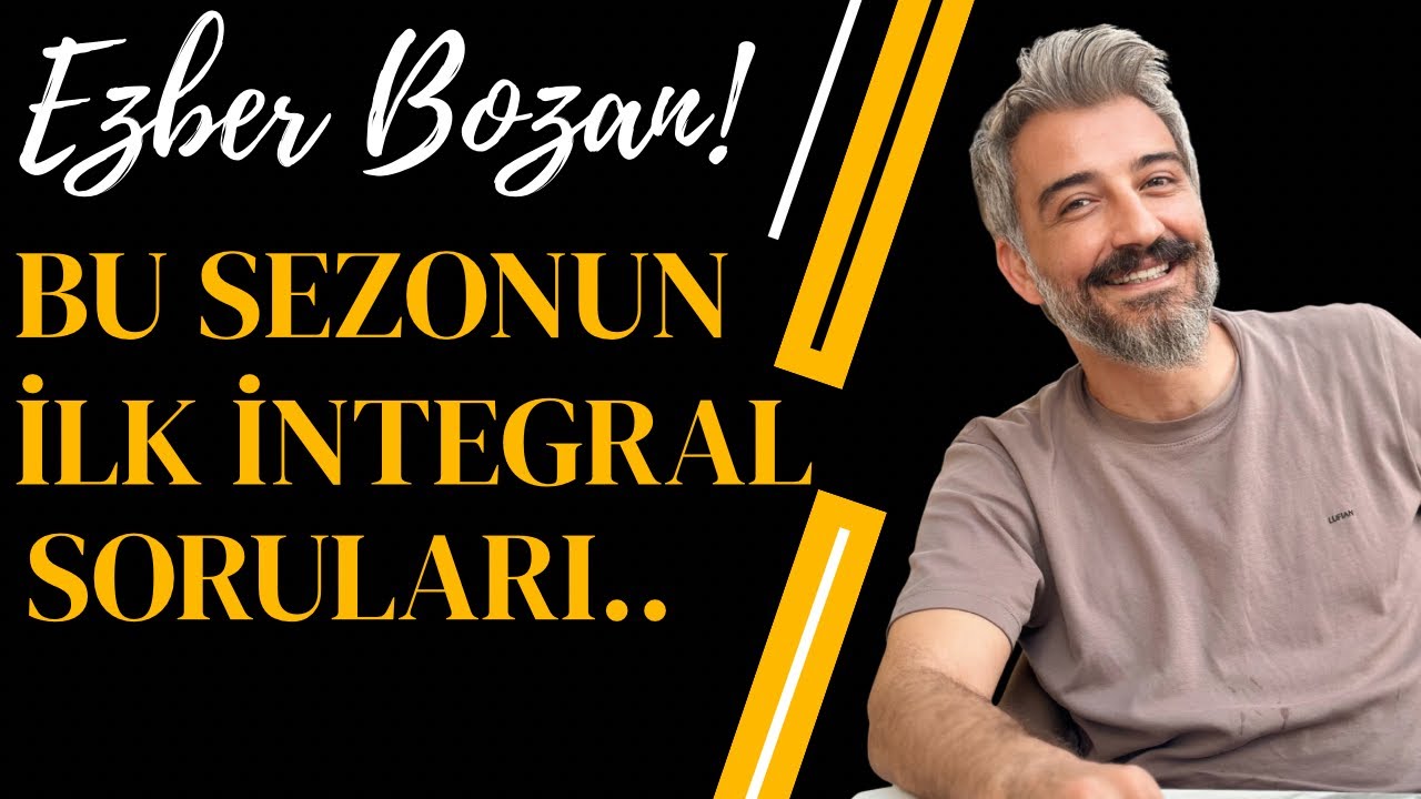 BU SEZONUN İLK İNTEGRAL SORULARI! İKİ SORUYU DA ÇÖZEBİLEN OLURSA BUGÜN MOLA VERİP DİNLENSİN :))