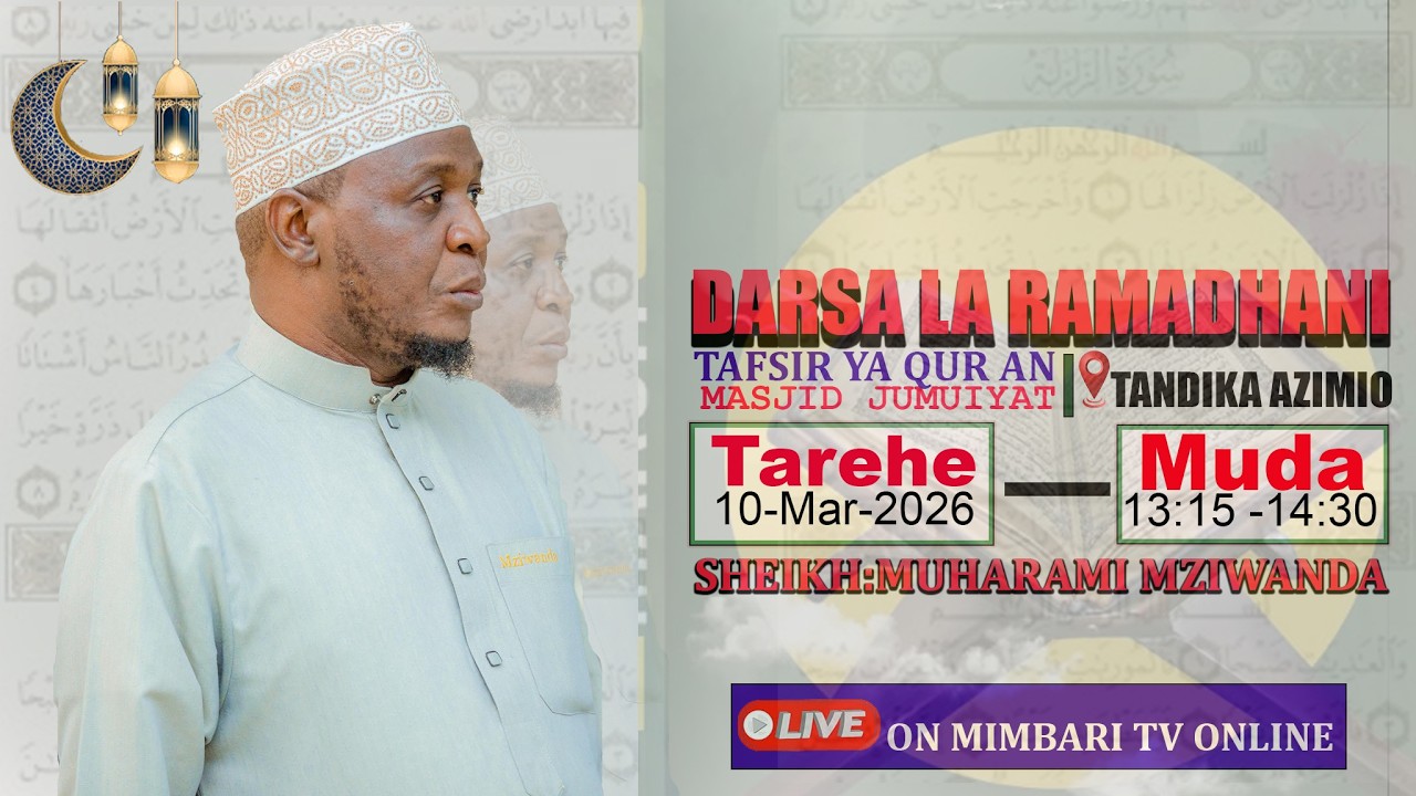 #LIVE-UNAANGALIA MUBASHARA DARSA LA RAMADHANI MASJID JUMUIYAT  SHEIKH MUHARAMI MZIWANDA--10-MAR-2026