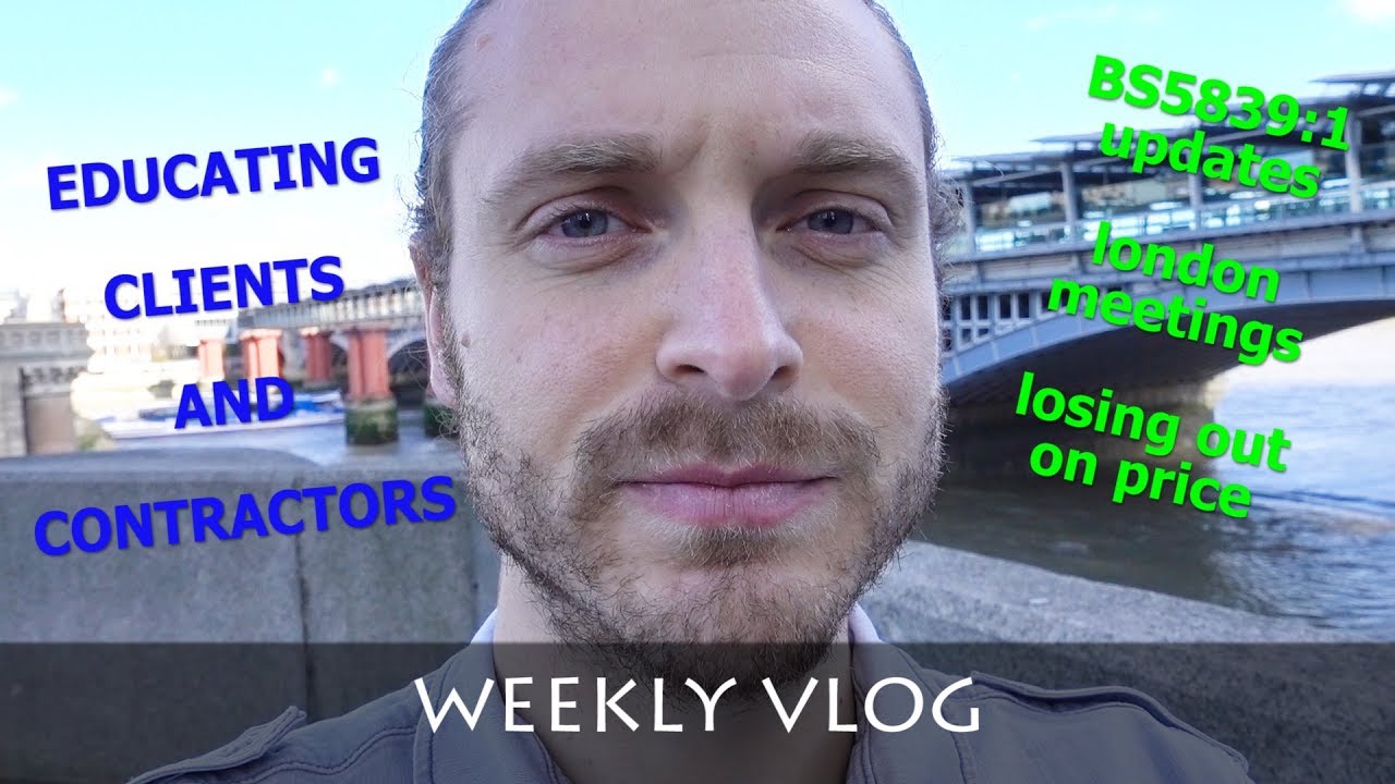 BS5839-1:2017 UPDATES | MEETINGS IN LONDON | WEEKLY VLOG