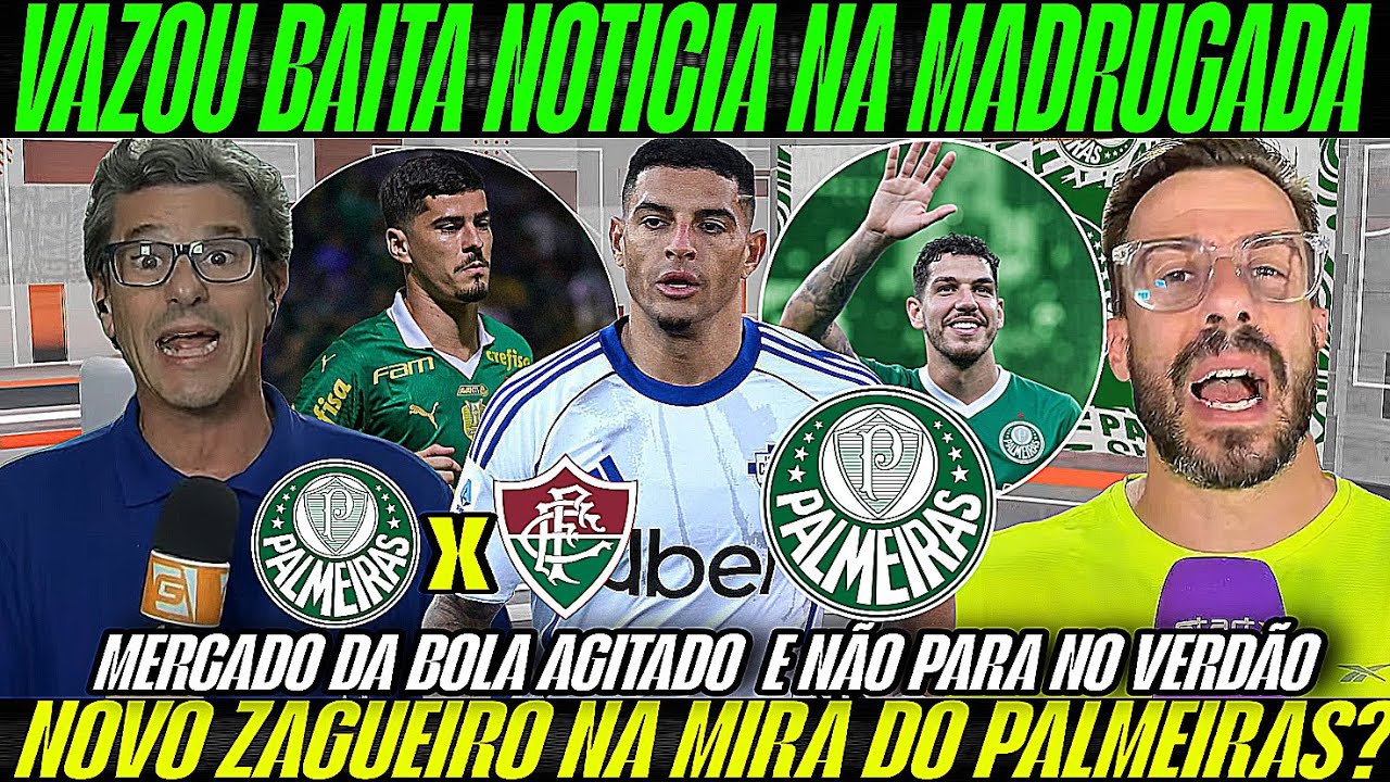💥FACINCANE NÃO PIPOCOU EXPÕE BAITA NOTICIA QUE AGITA MERCADO DA BOLA VERDÃO! NOTÍCIAS DO PALMEIRAS
