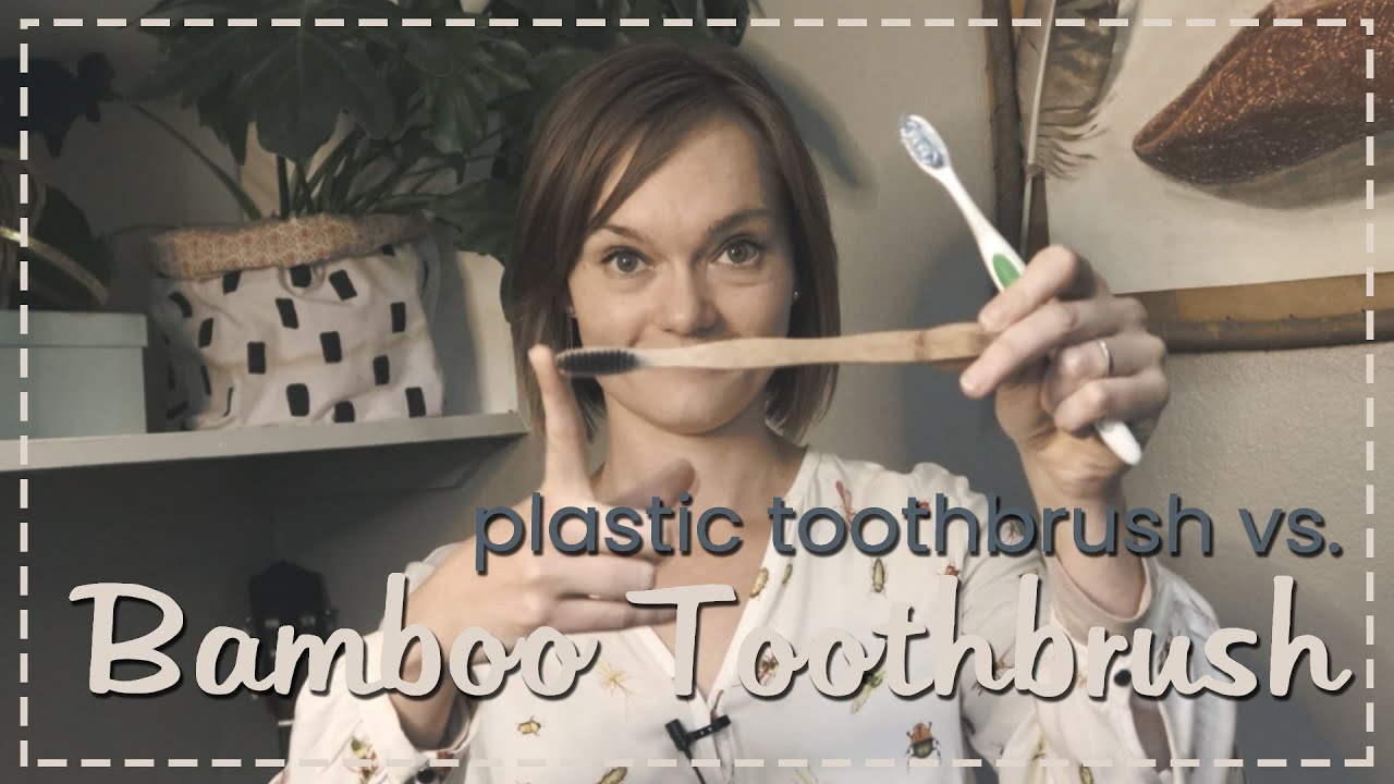 Plastic Toothbrush vs. Bamboo Toothbrush - Let's Take a Look!