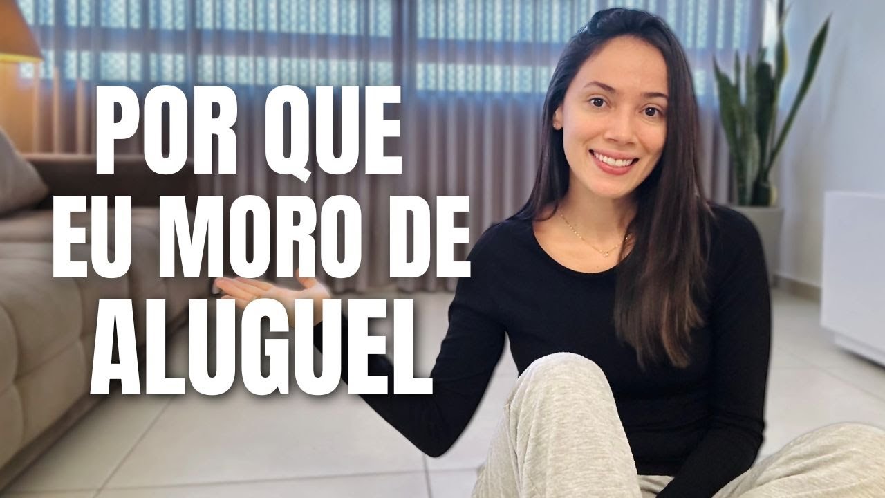 Por que eu ainda moro de aluguel