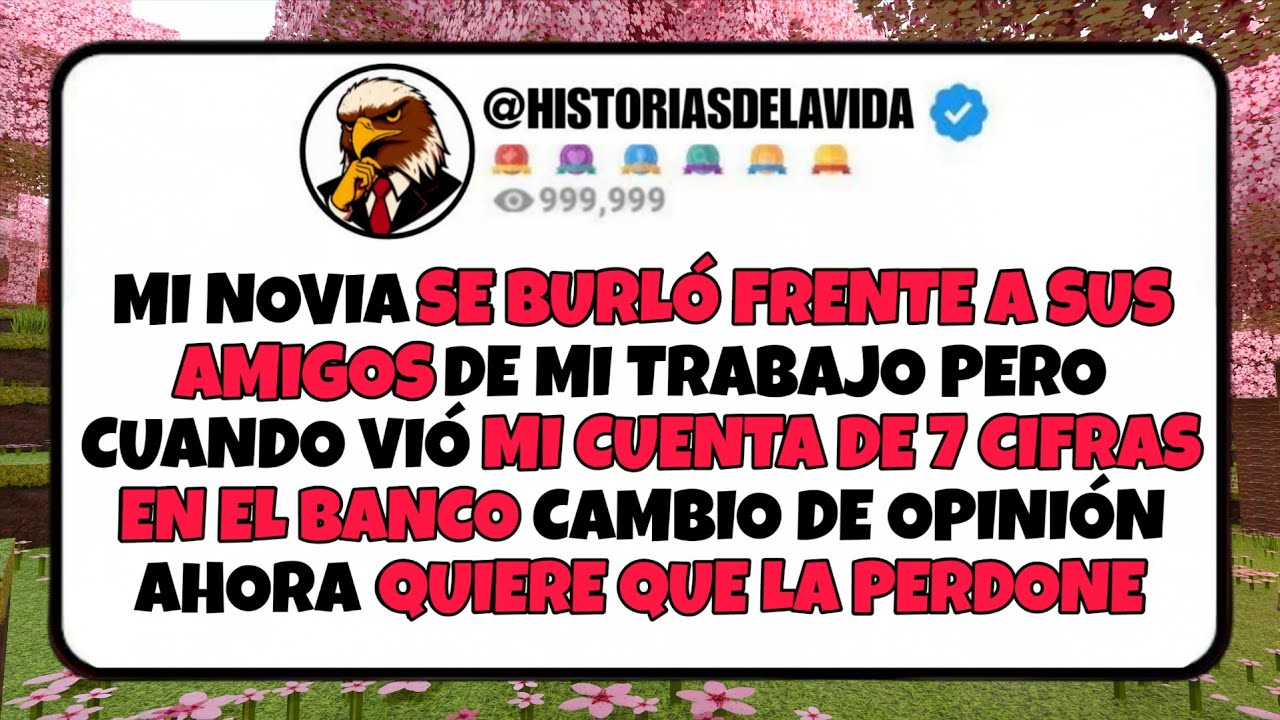 Mi novia SE BURLO FRENTE A SUS AMIGOS de mi TRABAJO pero cuando vio mis 7 CIFRAS en el BANCO...