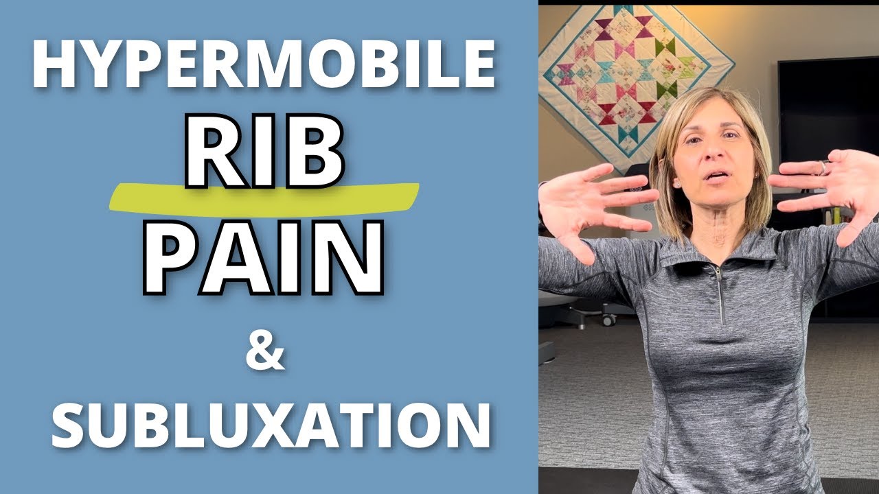 Rib Pain & Subluxation in Hypermobile People #ribpain #hypermobility #eds
