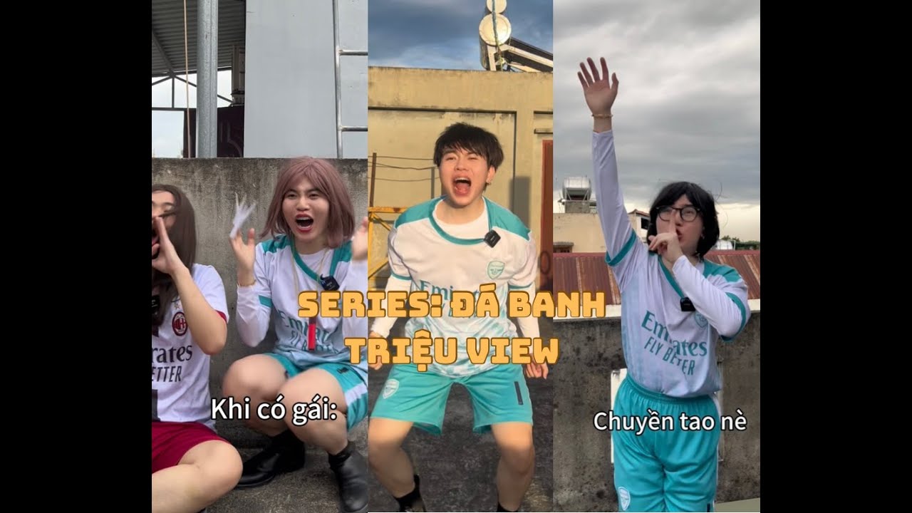 SERIES: CON TRAI VÀ CON GÁI ĐÁ BANH | KIỆT HÀ TỊNH
