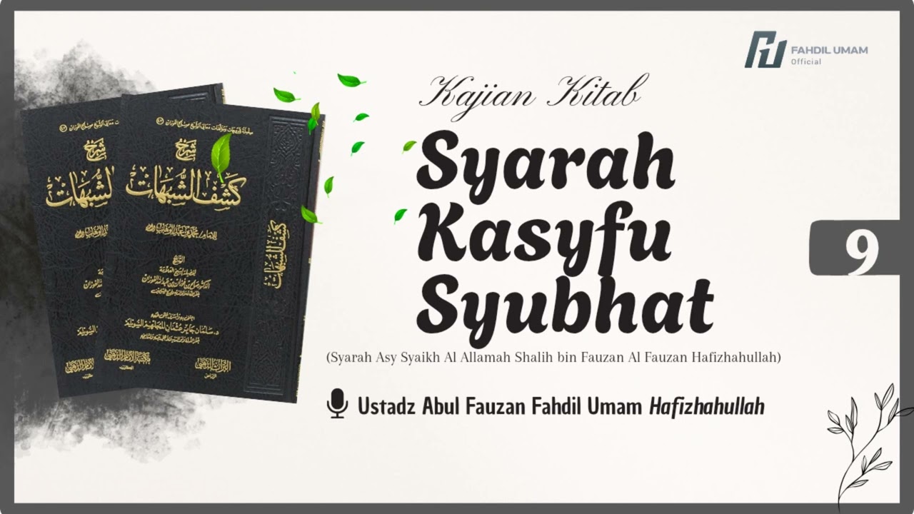 9. Syarah Kasyfu Syubhat Syaikh Shalih Al Fauzan 