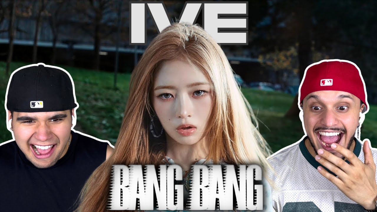 LATINOS REACT TO IVE 아이브 'BANG BANG' MV