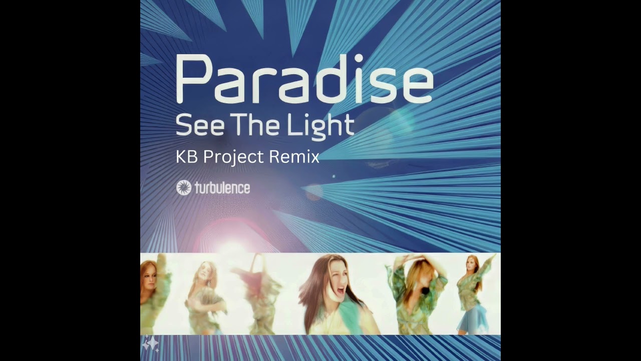 Paradise - See The Light (KB Project Remix)