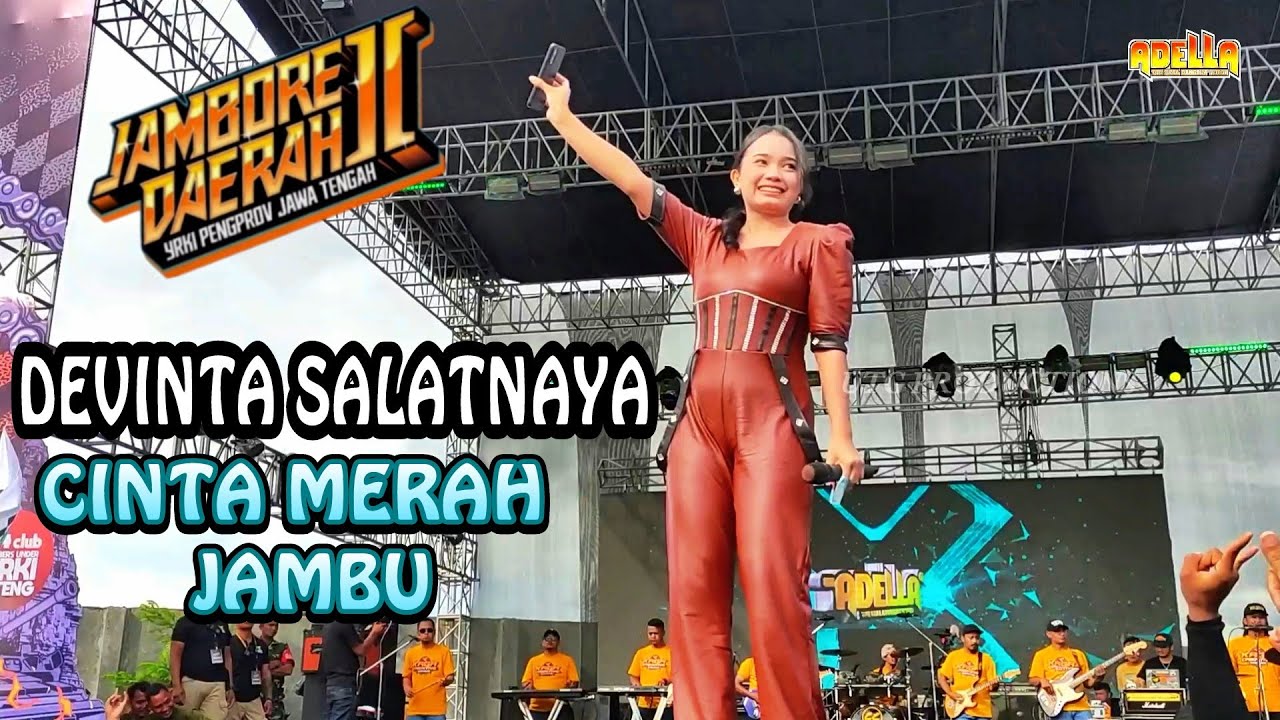 DEVINTA SALATNAYA CINTA MERAH JAMBU || OM ADELLA LIVE JAMDA 2 YRKI JATENG KROYA CILACAP
