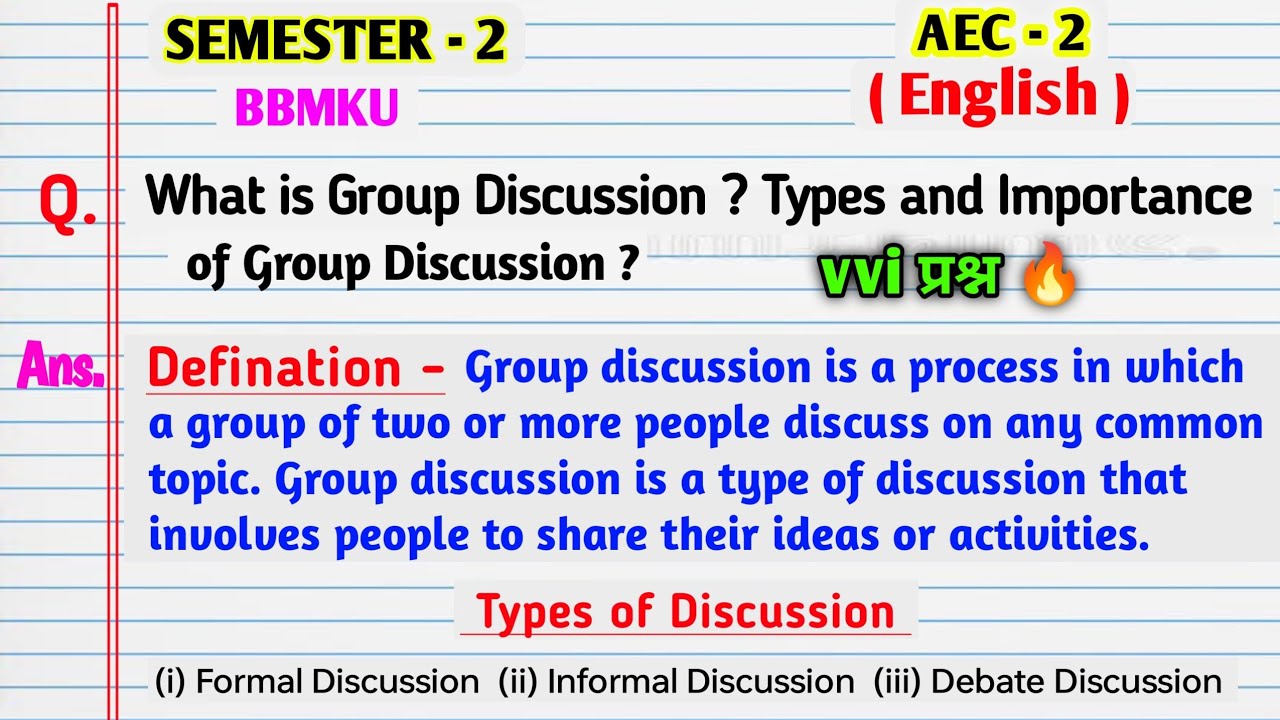 What is Group Discussion ? Types and Importantance of Group Discussion ll Aec 2 English vvi question