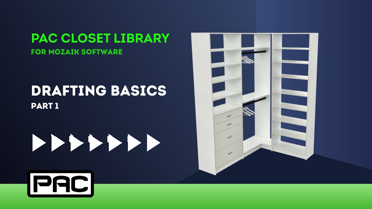 PAC Closet Library - Demonstration - Drafting Basics Part 1