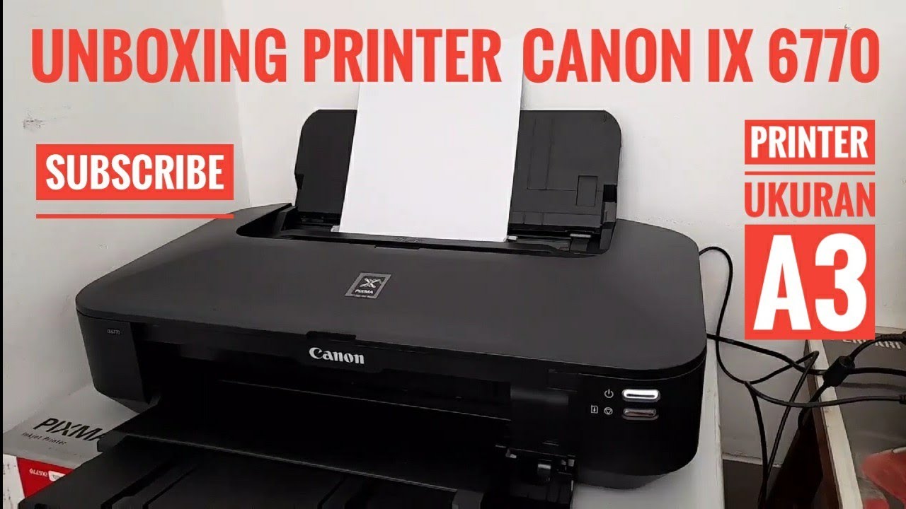 Unboxing Printer Canon IX 6770