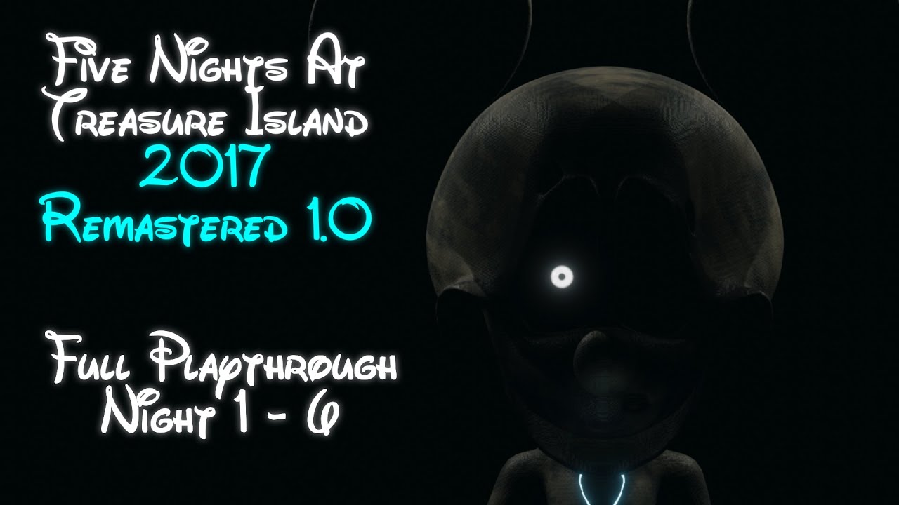 Five Nights at Treasure Island 2017 Remastered 1.0 - Full Playthrough (Night 1 - 6)
