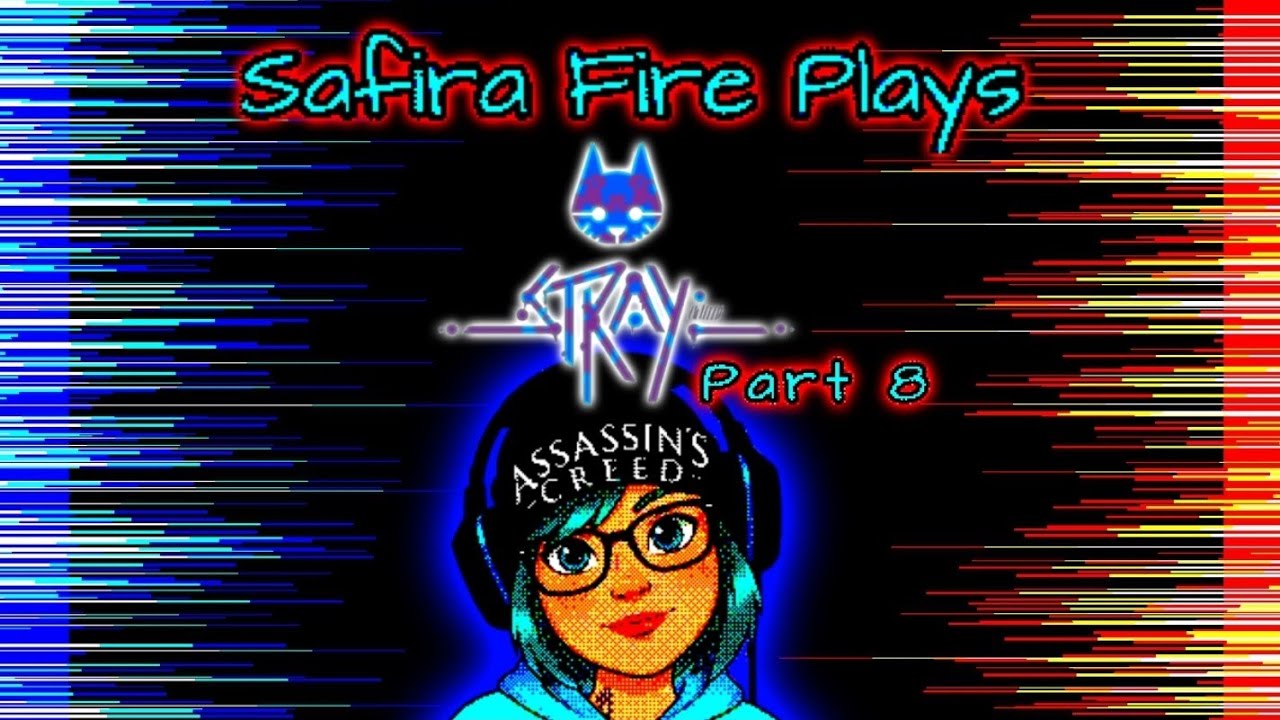 Stray - Part 8 (No Commentary)