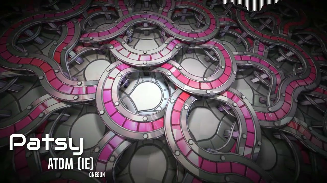 Atom (IE) - Patsy (Onesun)