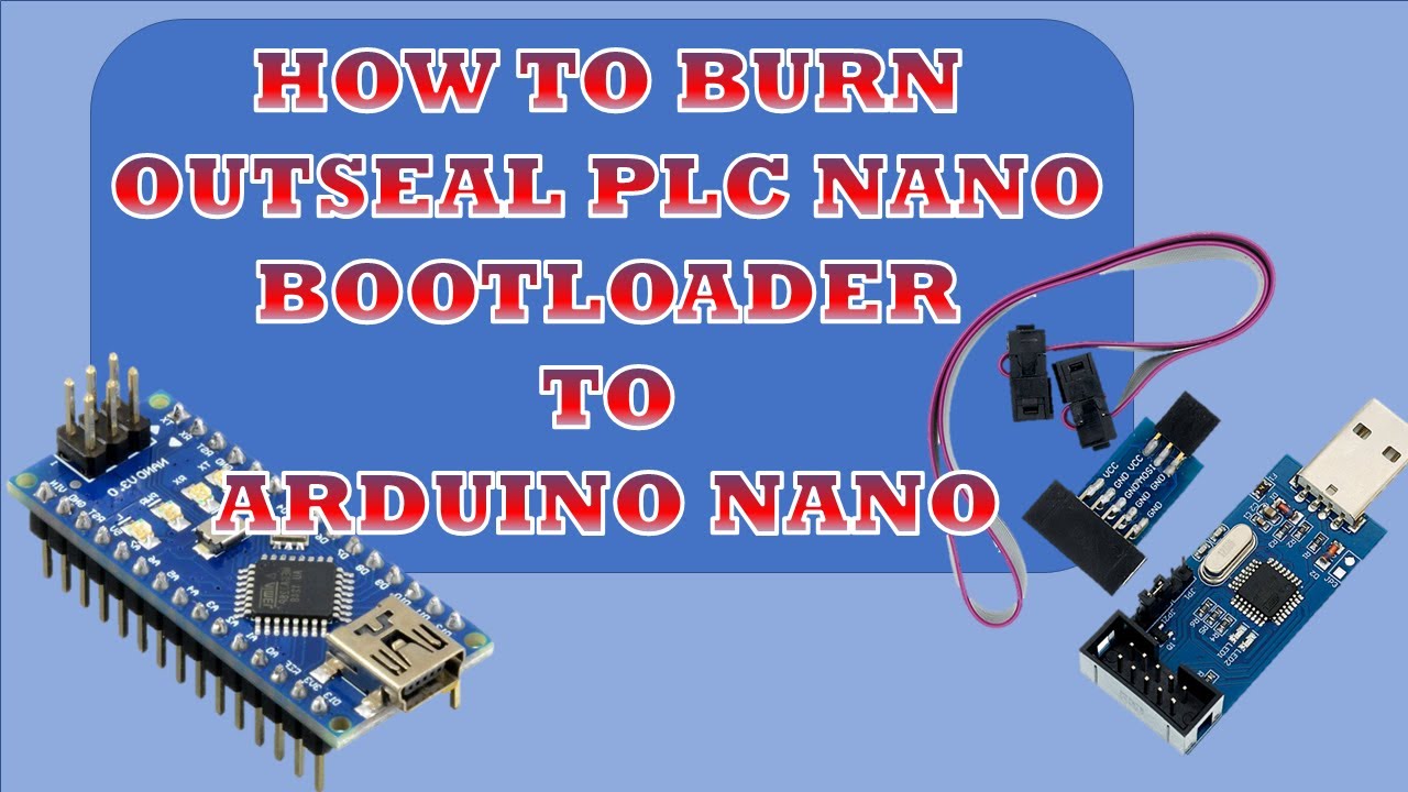 Как записать загрузчик Outseal PLC Nano на Arduino Nano
