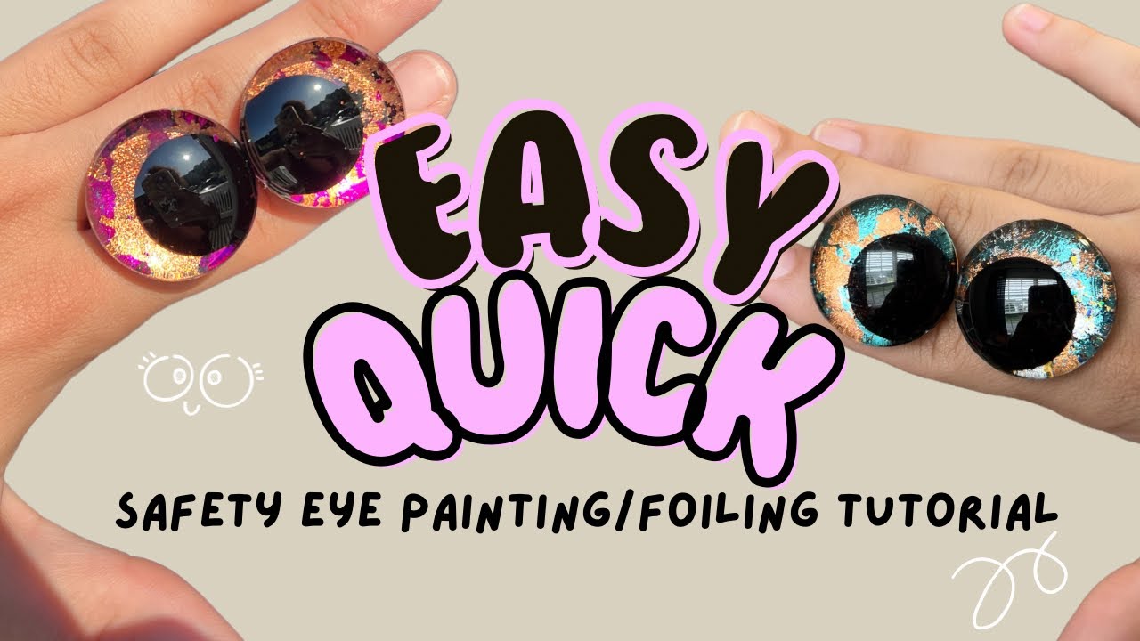 Quick and Easy DIY, tutorial for painted and foiled safety eyes for crochet Amigurumi ! 👀 ✨